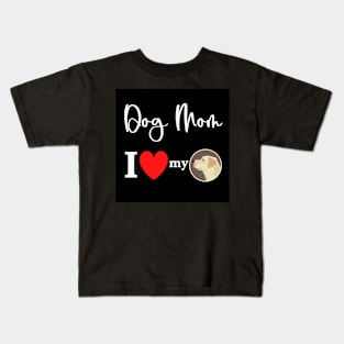 Dog Mom - I love my Labrador Retriever Kids T-Shirt